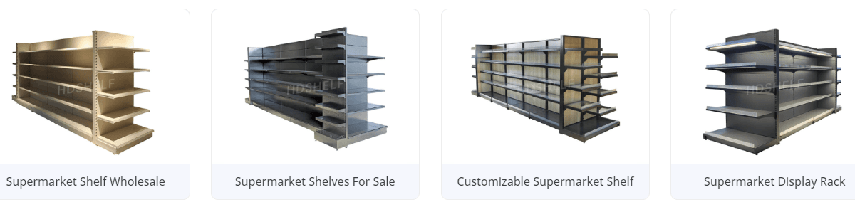 How to Choose the Right Supermarket Shelf for Your Store